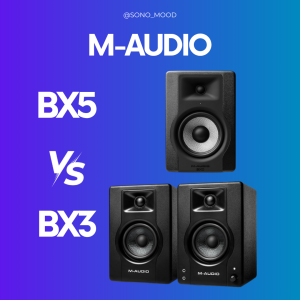 Comparatif : M-Audio BX3 vs BX5 – Quelle enceinte de monitoring choisir ?